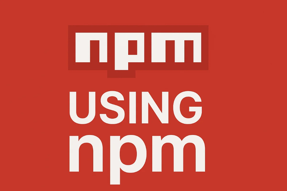 npm — Guide pas à pas