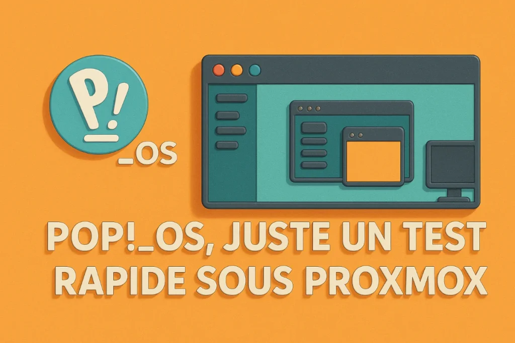 Pop!_OS, juste un test rapide sous Proxmox